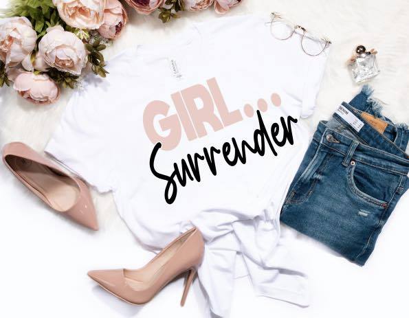 Girl Surrender T-Shirt